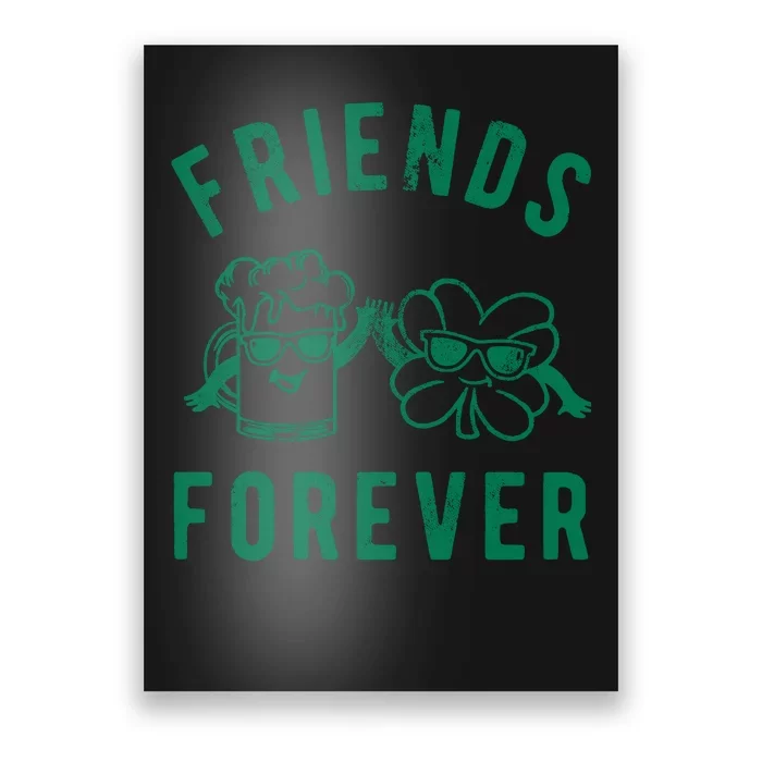 FRIENDS FOREVER BEER AND CLOVER Poster