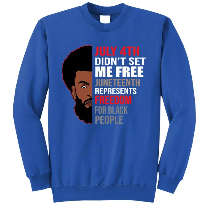 Freedom For Black People Juneteenth Gift Tall Sweatshirt