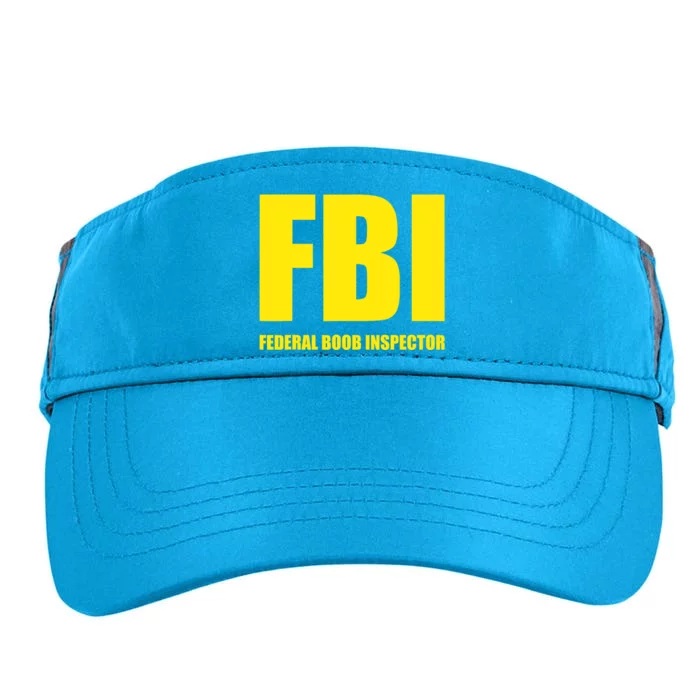 FBI Federal Boob Inspector Funny Saying Dad Joke Adult Drive Performance Visor