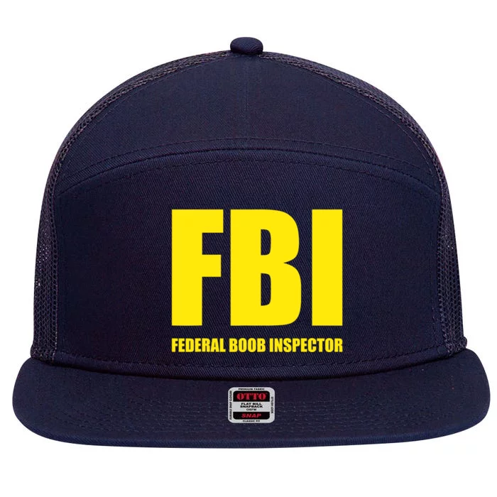 FBI Federal Boob Inspector Funny Saying Dad Joke 7 Panel Mesh Trucker Snapback Hat