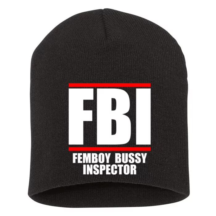 FBI Femboy Bussy Inspector Short Acrylic Beanie