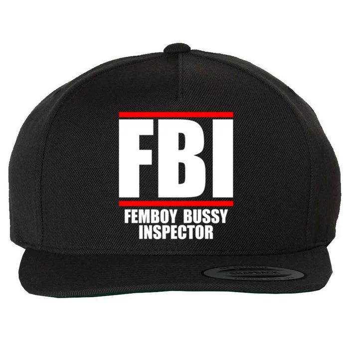 FBI Femboy Bussy Inspector Wool Snapback Cap