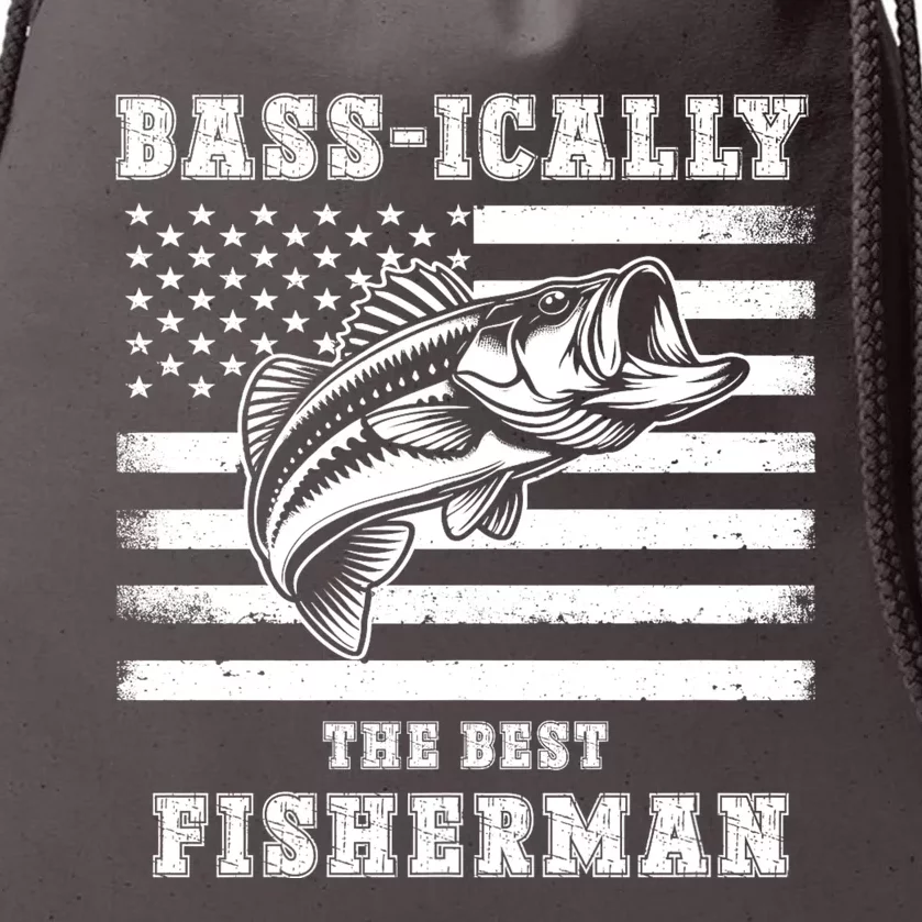 Fishing Fisherman Bass Ically The Best Fisherman Fishing Drawstring Bag