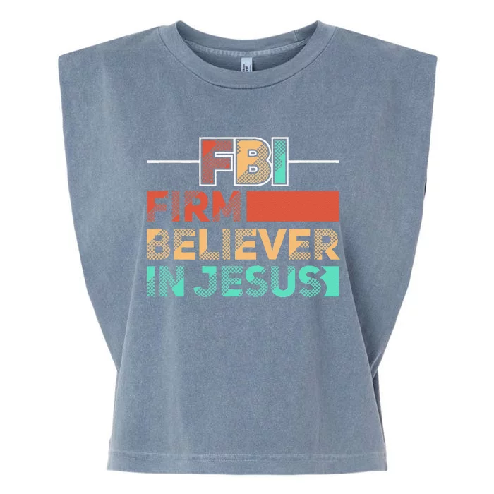 FBI Firm Believer In Jesus Motivational Christian Lover Garment-Dyed Women's Muscle Tee