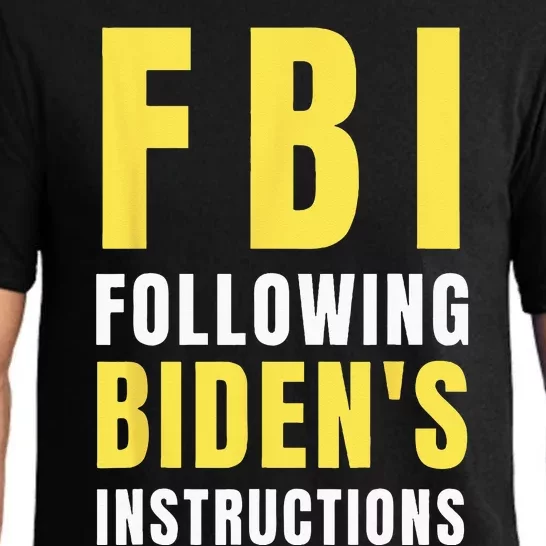 FBI Following Bidens Instructions Pajama Set