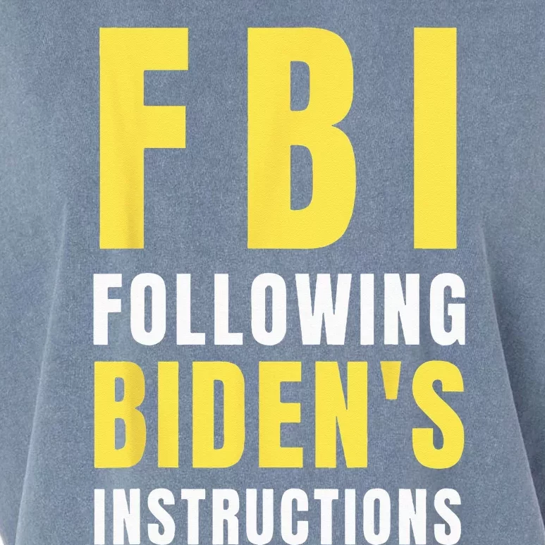 FBI Following Bidens Instructions Garment-Dyed Women's Muscle Tee