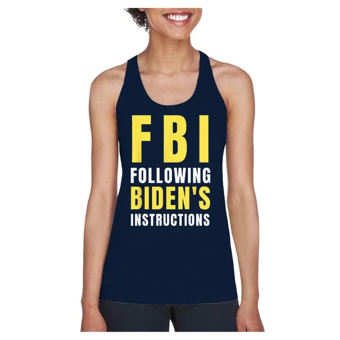 FBI Following Bidens Instructions Women's Racerback Tank