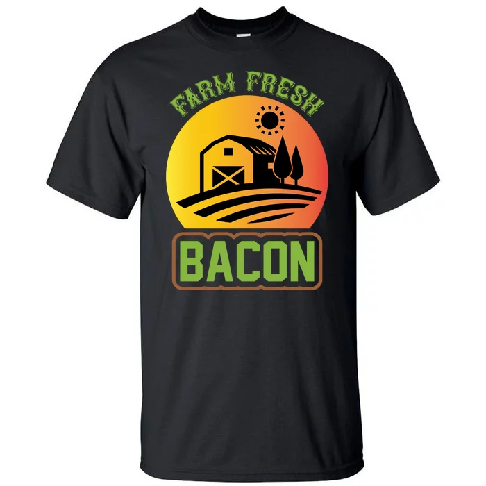 Farm Fresh Bacon Tall T-Shirt