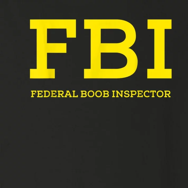 FBI Federal Boob Inspector Funny Saying Dad Joke Toddler Long Sleeve Shirt