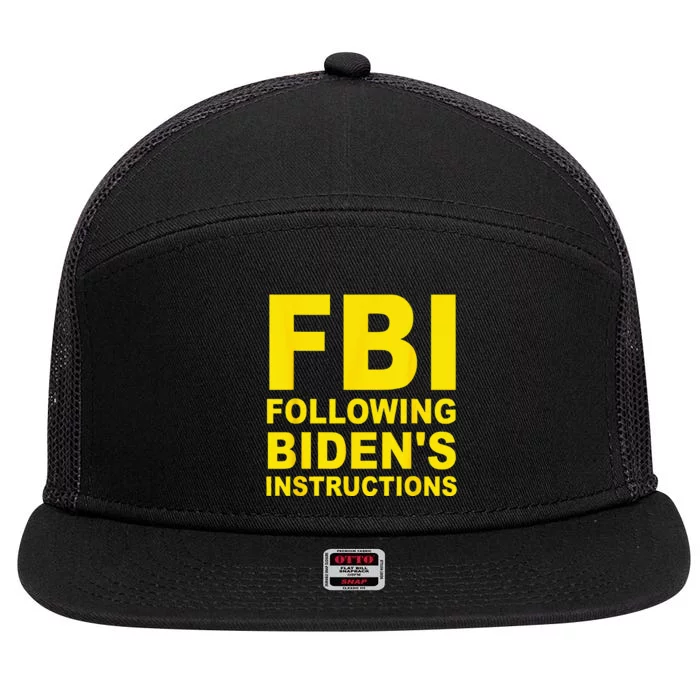 FBI Following Biden's Instructions 7 Panel Mesh Trucker Snapback Hat