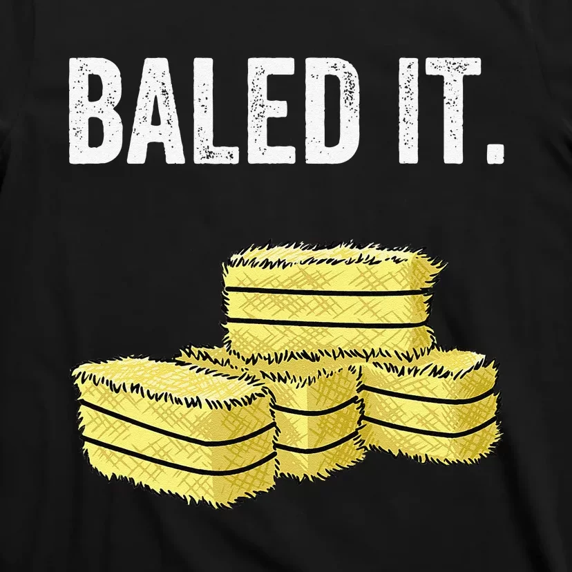 Funny Farming Baled It. Farm Joke Hay Bale Pun T-Shirt