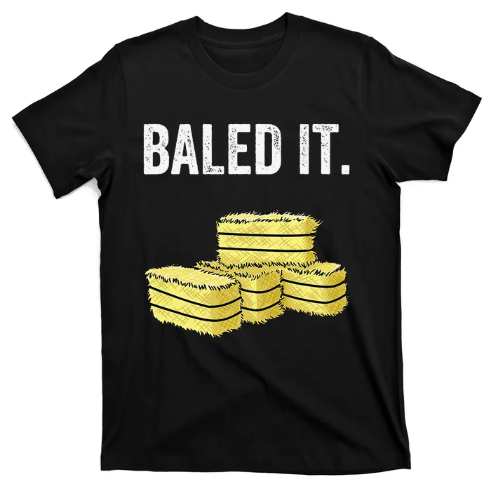 Funny Farming Baled It. Farm Joke Hay Bale Pun T-Shirt