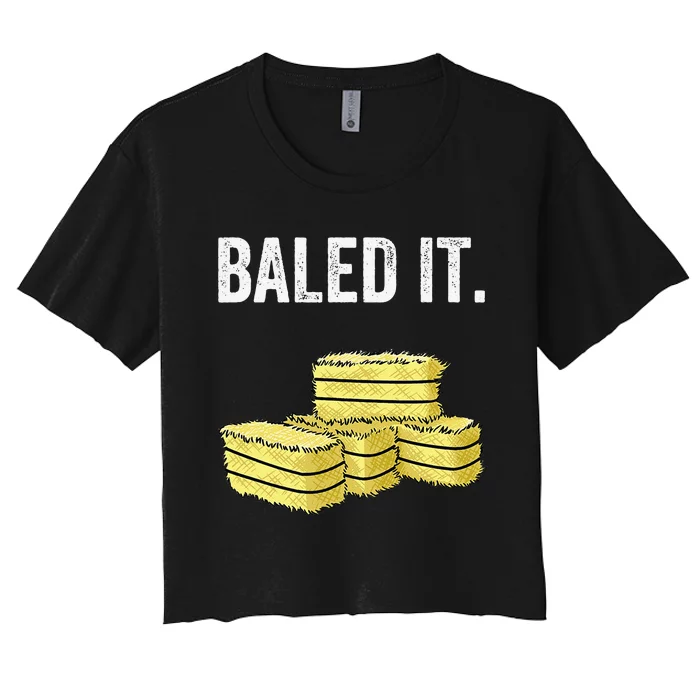 Funny Farming Baled It. Farm Joke Hay Bale Pun Women's Crop Top Tee