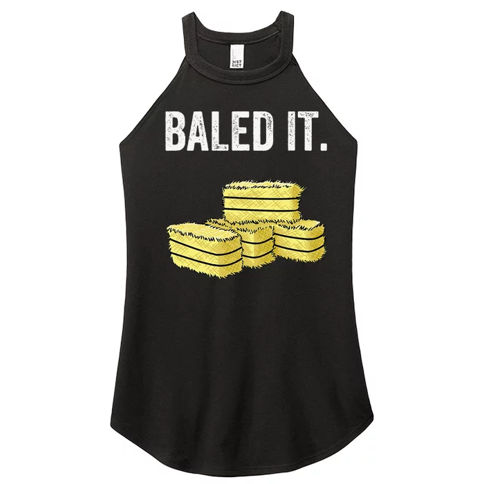 Funny Farming Baled It. Farm Joke Hay Bale Pun Women’s Perfect Tri Rocker Tank