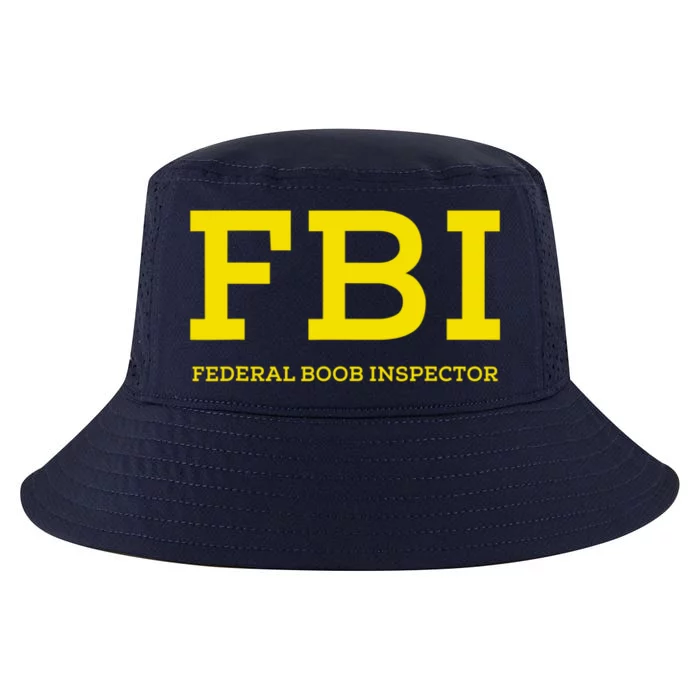 FBI Federal Boob Inspector Funny Saying Cool Comfort Performance Bucket Hat