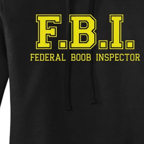 FBI Federal Boob Inspector Funny Saying Father Joke Women's Pullover Hoodie