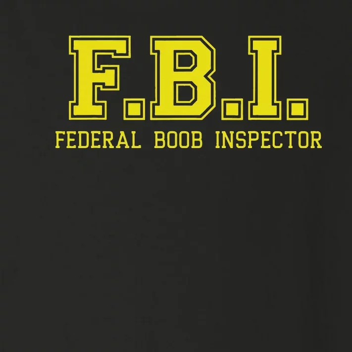 FBI Federal Boob Inspector Funny Saying Father Joke Toddler Long Sleeve Shirt