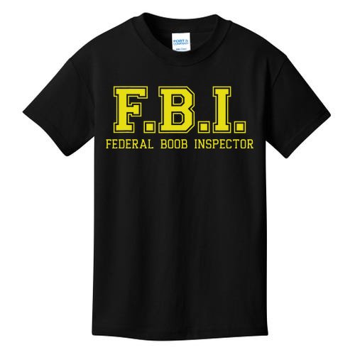 FBI Federal Boob Inspector Funny Saying Father Joke Kids T-Shirt ...