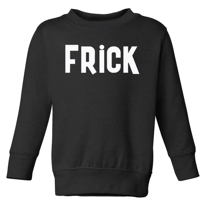 Frick Funny Best Friend Buddy Partner In Crime Matching Toddler Sweatshirt