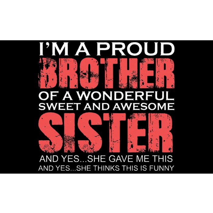 Funny for Brother of the Great Sister Birthday Clothing Bumper Sticker