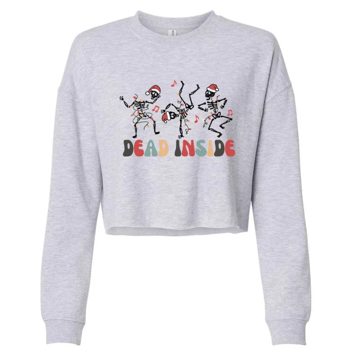 Feeling Festive But Dead Inside Funny Christmas Skeleton Funny Gift Cropped Pullover Crew