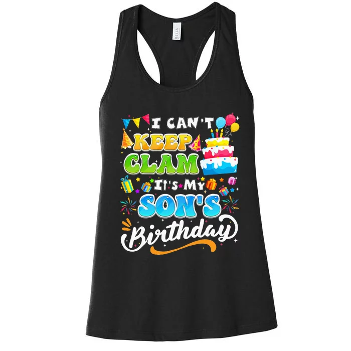 Funny Family Birthday I Cant Keep Calm Its My Sons Birthday Women's Racerback Tank