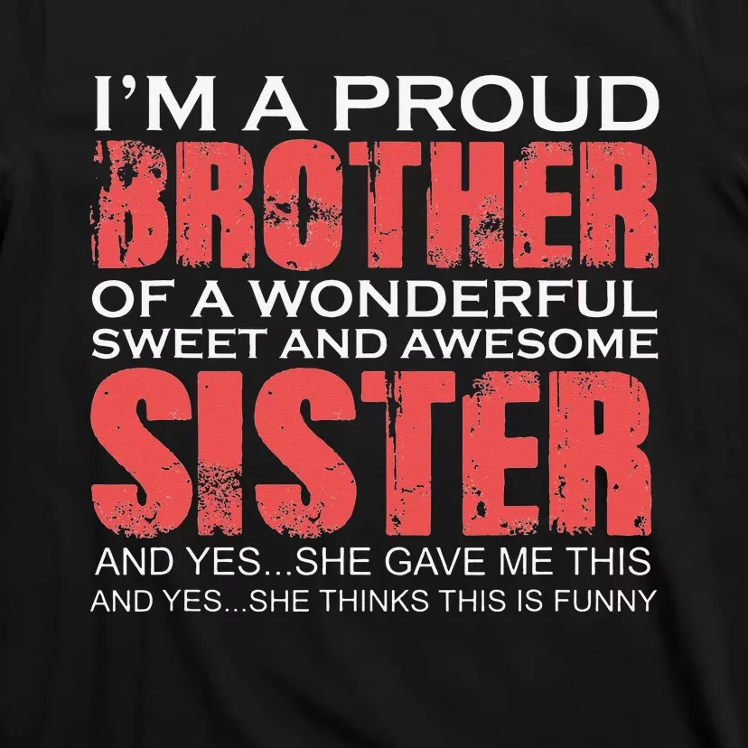 Funny for Brother of Awesome Sister Birthday Clothing T-Shirt