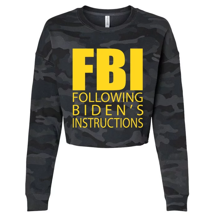 Fbi Following BidenS Instructions Cropped Pullover Crew