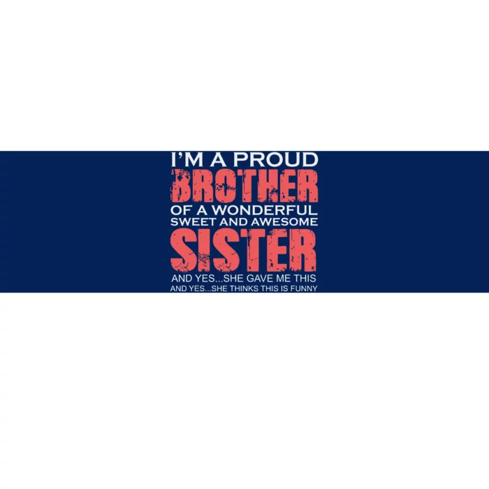 Funny For Brother Of The Great Sister Birthday Clothing Bumper Sticker