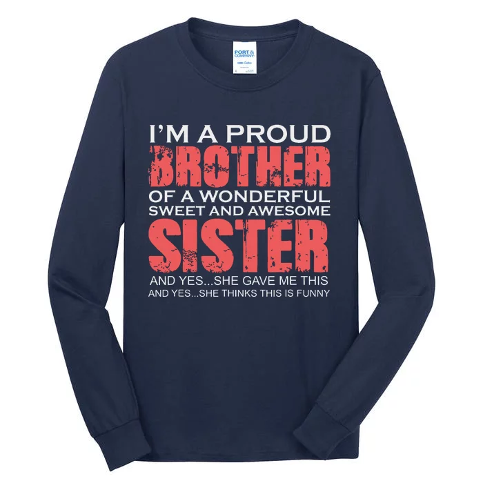 Funny For Brother Of The Great Sister Birthday Clothing Tall Long Sleeve T-Shirt