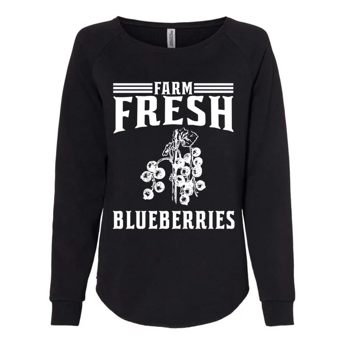 Farm Fresh Blueberries Gift Blueberry Farmer Gift Womens California Wash Sweatshirt