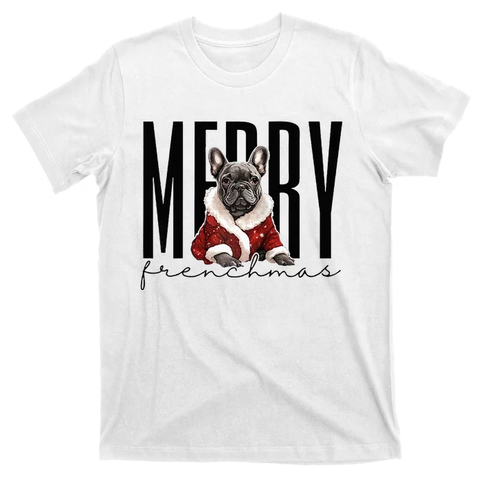 Funny French Bulldog Merry Frenchmas Christmas Dog Mom T-Shirt