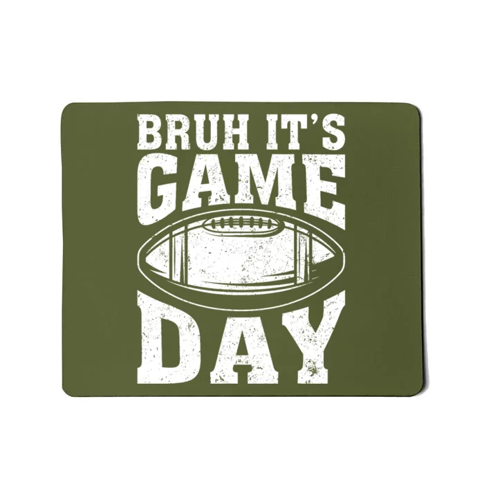 Funny Football Bruh Its Game Day Football Mousepad