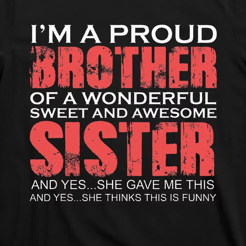 Funny for Brother of the Great Sister Birthday T-Shirt