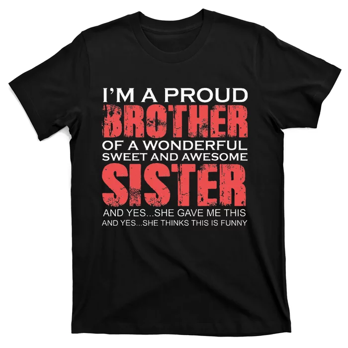 Funny for Brother of the Great Sister Birthday T-Shirt