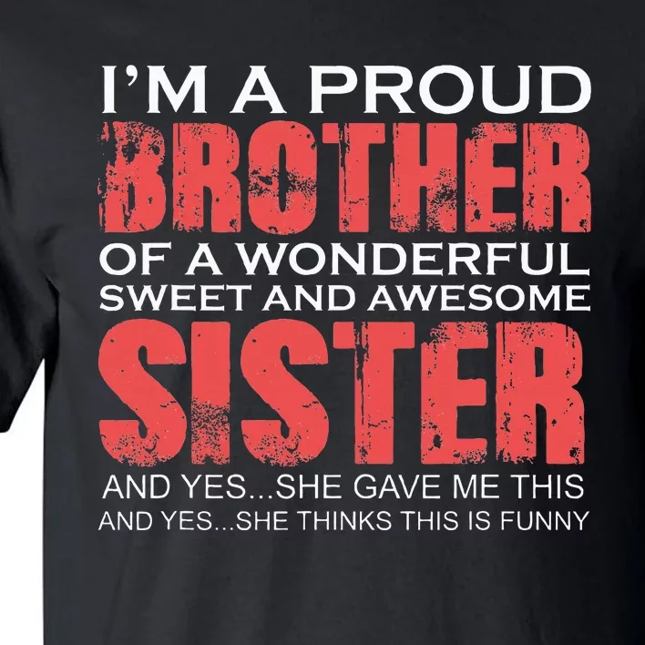 Funny for Brother of the Great Sister Birthday Tall T-Shirt