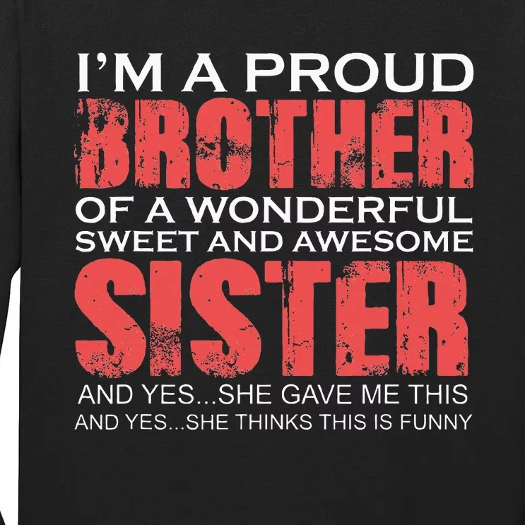 Funny for Brother of the Great Sister Birthday Tall Long Sleeve T-Shirt