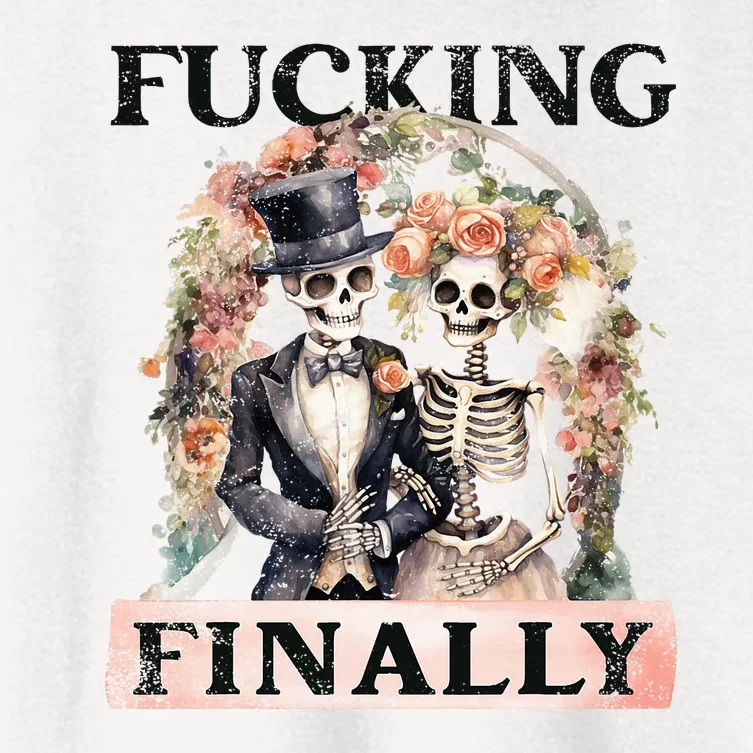 Fucking Finally Bridesmaid Skeleton Bride Groom Halloween Women's Crop Top Tee