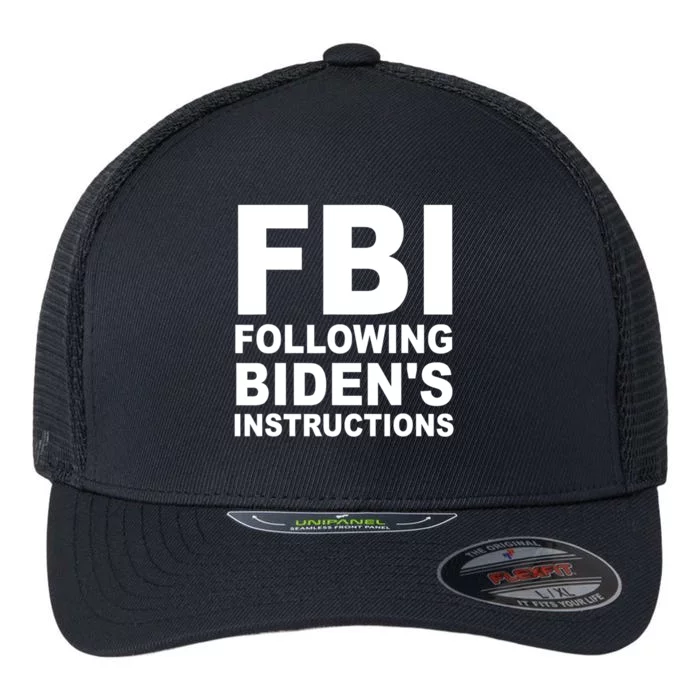 FBI Following Bidens Instructions Apparel Flexfit Unipanel Trucker Cap