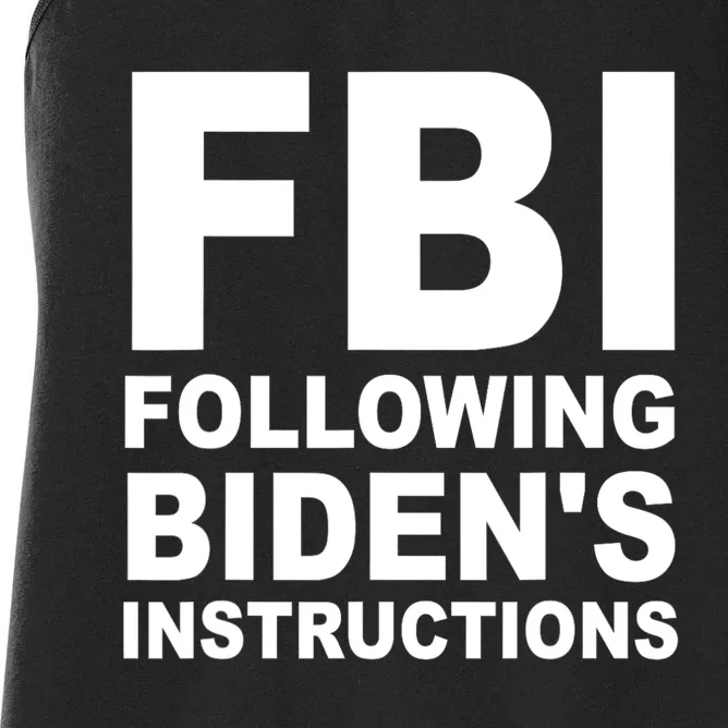 FBI Following Bidens Instructions Apparel Women's Racerback Tank