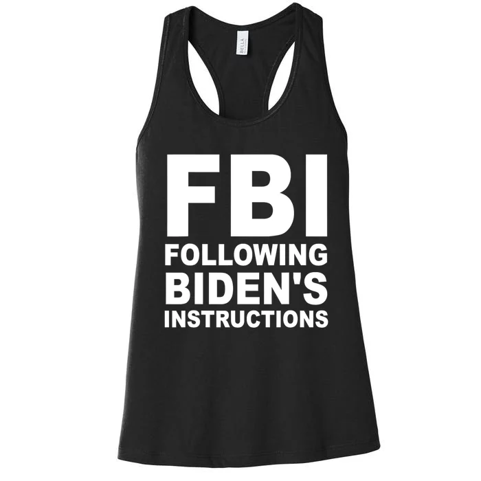 FBI Following Bidens Instructions Apparel Women's Racerback Tank