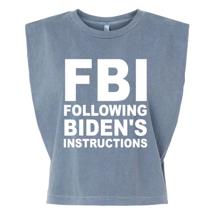 FBI Following Bidens Instructions Apparel Garment-Dyed Women's Muscle Tee