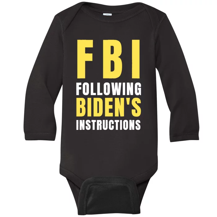 FBI Following Bidens Instructions Baby Long Sleeve Bodysuit