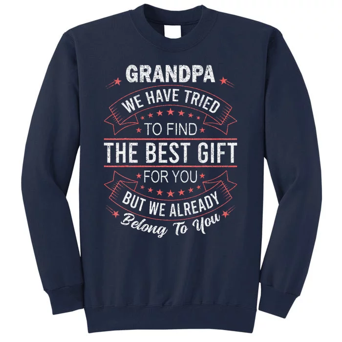 Funny FathersDay Birthday For Grandpa From GrandDaughter Son Tall Sweatshirt