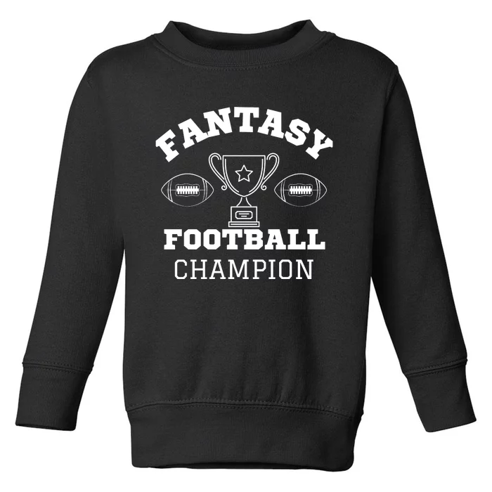 Fantasy Football Champion, Funny Fantasy Football, Funny FFL Toddler Sweatshirt