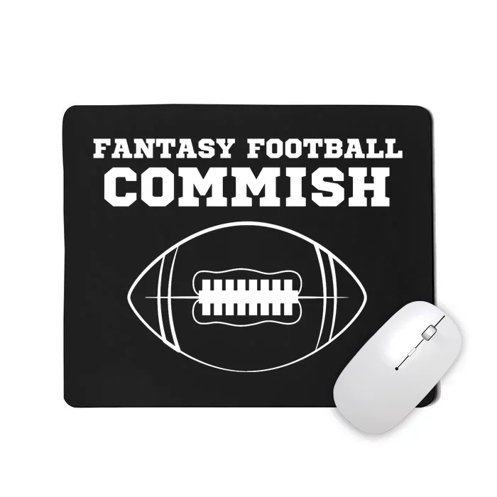 Fantasy Football Commish, Funny Fantasy Football Guru, Commissioner Mousepad