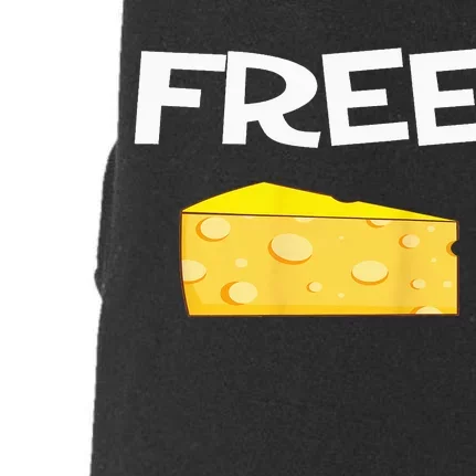 Funny Free Cheese design for the cheese lovers in your life Doggie 3-End Fleece Hoodie