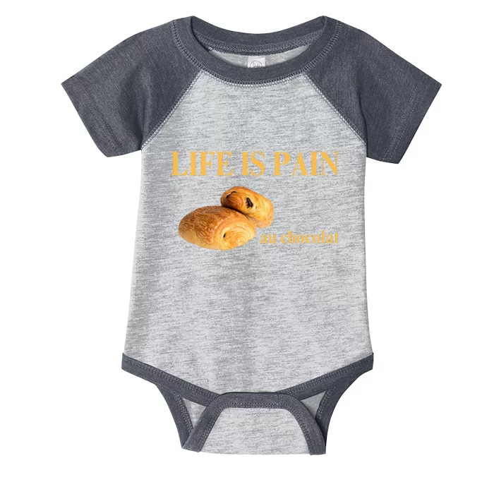 Funny french chocolatine life is pain au chocolat Infant Baby Jersey Bodysuit