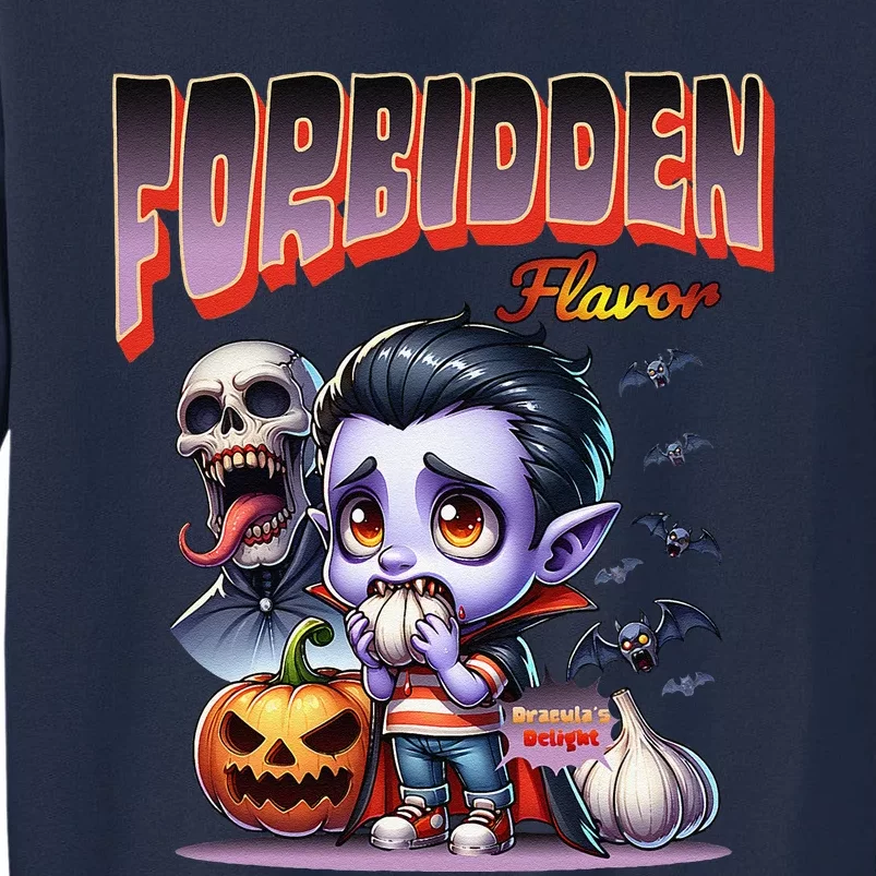 Forbidden Flavor Cute Dracula Halloween Garlic Theme Tall Sweatshirt