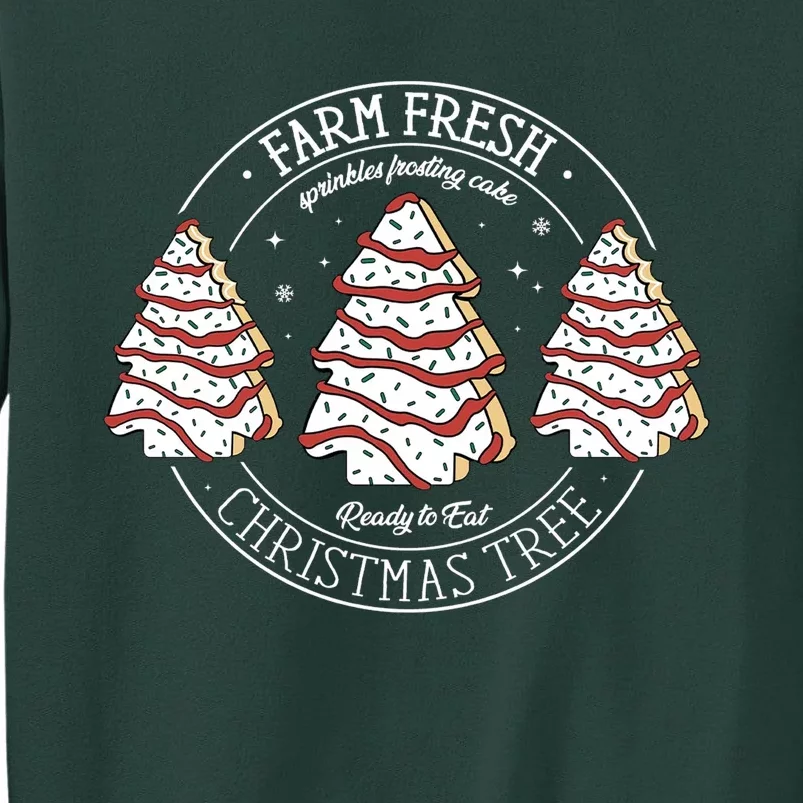 Farm Fresh Christmas Tree Cakes Funny ChristmasChristmas Gift Christmas In Ju Tall Sweatshirt